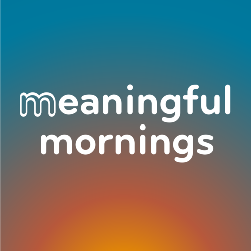 Meaningful Mornings